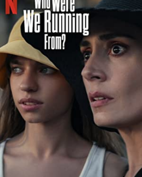 Who Were We Running From? (2023–) Full Movie Download