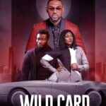 Wild Card (2023) - Nollywood Movie