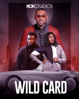 Wild Card (2023) - Nollywood Movie