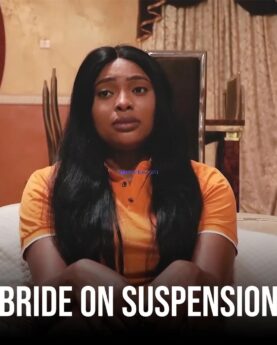 Bride On Suspension (2022) - Nollywood Movie