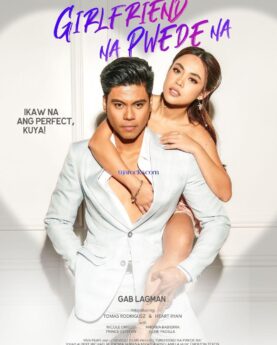 Girlfriend Na Pwede Na (2023) - Filipino Movie (18+)