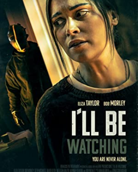 I'll Be Watching (2023) Full Movie