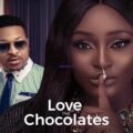 Love Like Chocolates (2022) - Nollywood Movie