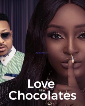 Love Like Chocolates (2022) - Nollywood Movie