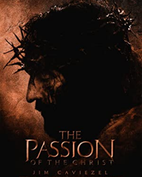 The Passion of the Christ (2004) Full Movie Download