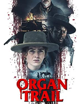 Organ Trail (2023) Full Movie