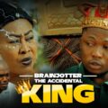 THE ACCIDENTAL  KING. Brainjotter, Ngozi Ezeonu,  (Nollywood Movie 2023)