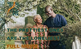 The Pretty Ones Are the Loneliest (2021) Full Movie