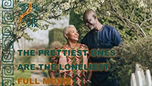 The Pretty Ones Are the Loneliest (2021) Full Movie