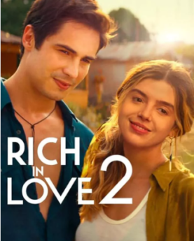 Rich in Love 2 (2023) Full Movie