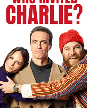 Who Invited Charlie? (2022) Full Movie