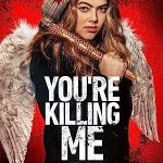 You're Killing Me (2023) Full Movie
