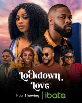 Lockdown Love (2023) - Nollywood Movie