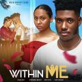 Within Me (2023) - Nollywood Movie