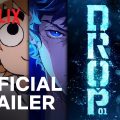 DROP 01 | Official Trailer | Coming September 27th | Netflix