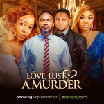 Love, Lust and Murder (2023) - Nollywood Movie