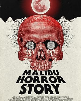 Malibu Horror Story (2023) Full Movie