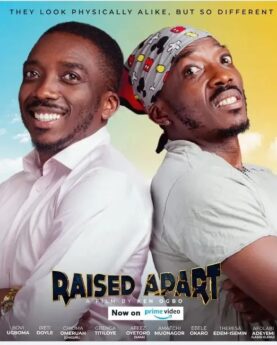 Raised Apart (2023) Nollywood