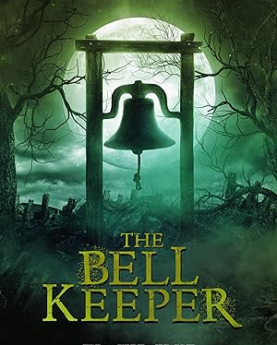 The Bell Keeper (2023) Full Movie