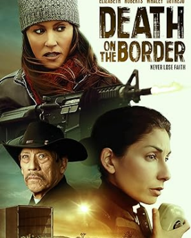 Death on the Border (2023) Full Movie