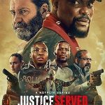 Justice Served (2022–) Full Movie