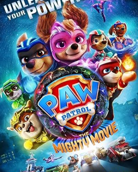 PAW Patrol: The Mighty Movie (2023) Full Movie