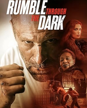 Rumble Through the Dark (2023) Full Movie