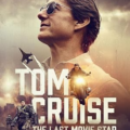 Tom Cruise: The Last Movie Star (2023) Full Movie