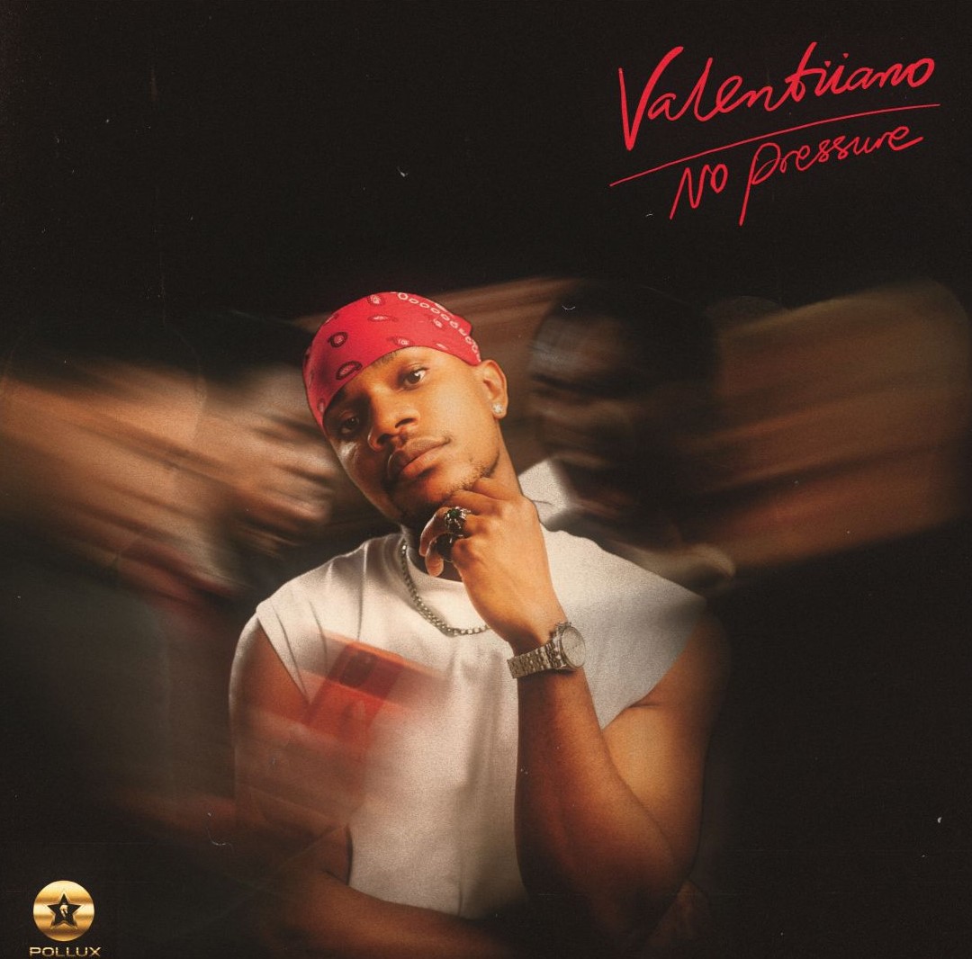 Valentiiano – No Pressure