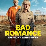 Bad Romance: The Vicky White Story (2023) Full Movie