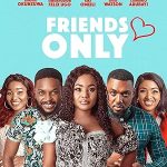 Friends Only (2021) Full Movie