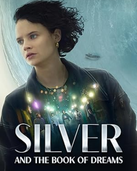 Silver and the Book of Dreams (2023) Full Movie