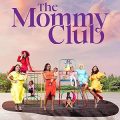 The Mommy Club (2023–) Full Movie