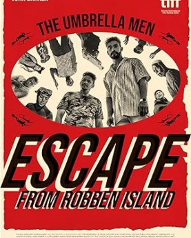 The Umbrella Men: Escape from Robben Island (2023) Full Movie