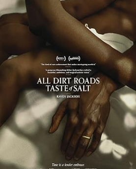 All Dirt Roads Taste of Salt (2023) Full Movie