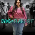 Dying in Plain Sight (2024)