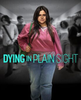 Dying in Plain Sight (2024)