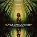 Lovely, Dark, and Deep (2023)