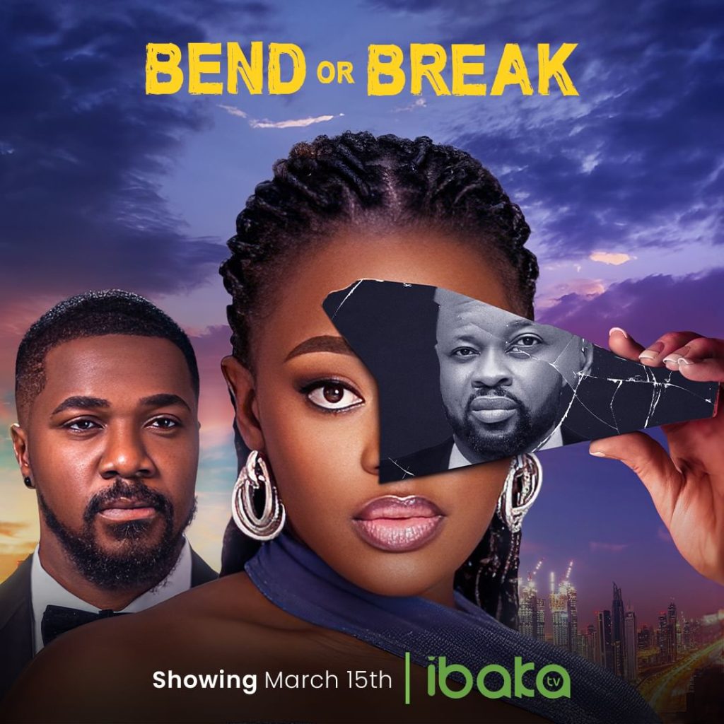 Bend or Break (2024) - Nollywood Movie