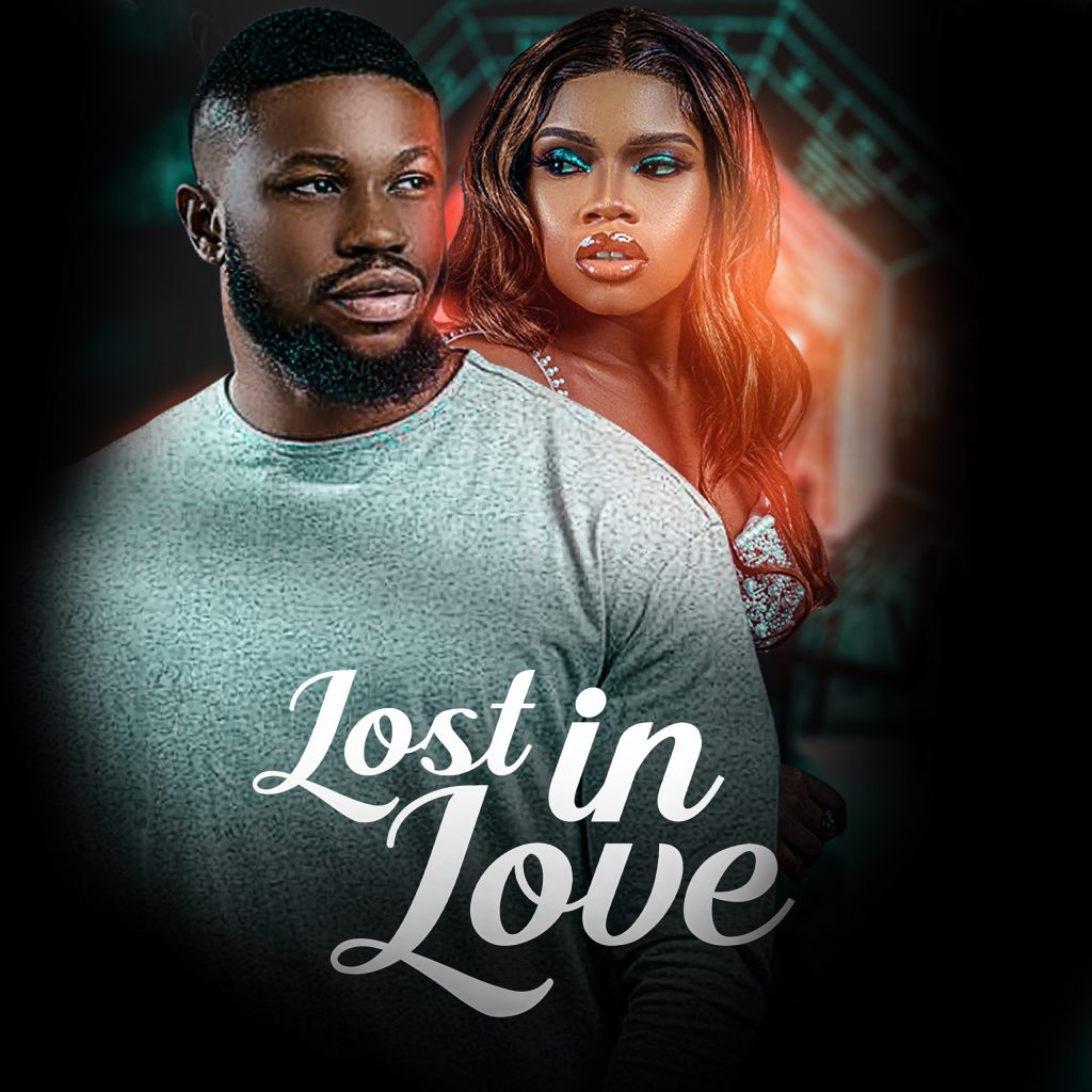 Lost In Love (2021) - Nollywood Movie