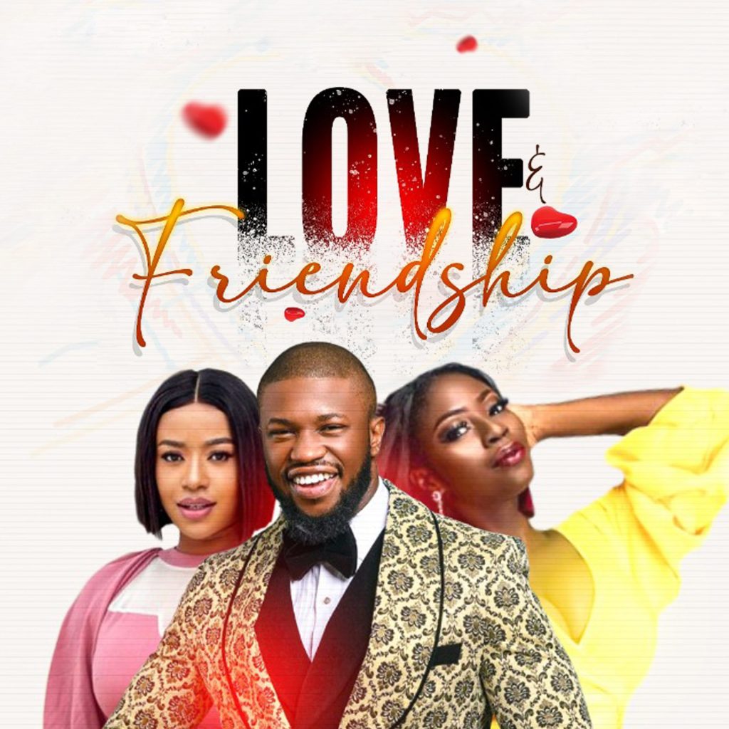 Love And Friendship (2021) - Nollywood Movie
