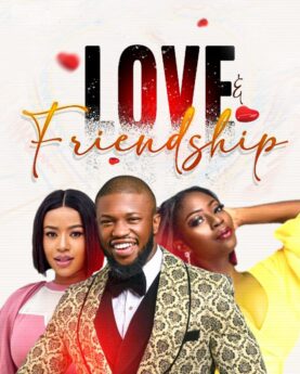 Love And Friendship (2021) - Nollywood Movie