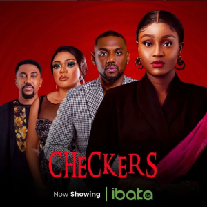 Checkers (2024) - Nollywood Movie