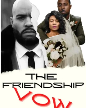 The Friendship Vow (2024)