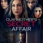 Our Mother's Secret Affair (2024) 2