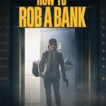 How to Rob a Bank (2024) Movie Poster
