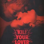Kill Your Lover (2023) Movie