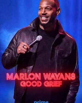 Marlon Wayans: Good Grief (2024) Movie Poster