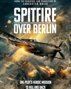 Spitfire Over Berlin