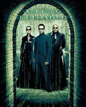 The Matrix Reloaded